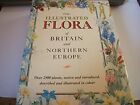 The Illustrated Flora of Britain and Northern Eu... di Blamey, Marjorie Hardback