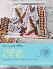 Easy Crochet: Vintage and Retro Paperback / softback Book The Fast Free Shipping