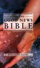 Good News Bible: Good News Bible - New Life (Bible Gnb) Hardback Book The Fast