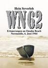 Wn 62 Neuauflage: Erinnerungen an Omaha Strand. Normandie, 6. Juni 1944 von Ek-2 M