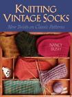 Knitting Vintage Socks - Bush, Nancy - Good