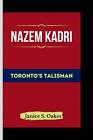 Nazem Kadri: Talizman z Toronto autorstwa Janice S. Oakes książka w formacie kieszonkowym