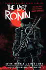 Teenage Mutant Ninja Turtles: The Last Ronin by Kevin Eastman: Used