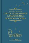 Winnie-the-Pooh: Little Somethings & Smackerels for Food Love... by Milne, A. A.