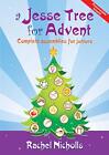 Rachel Nicholls: A Jesse Tree for Advent by Rachel Nicholls Book Book The Fast