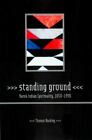 Standing Ground: Yurok Indian Spirituality, 1850-1990 by Buckley, Thomas Thomas