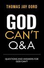 Questions and Answers for God Can't by Oord, Thomas Jay Paperback / softback The