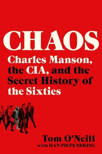 Chaos: Charles Manson, the Cia, and the Secret History of the Sixties by O'Neill - 第 1/1 張圖片