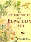 The Nature Notes of an Edwardian Lady (Country Dia... by Holden, Edith Paperback