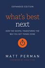 What's Best Next: How the Gospel... by Matthew Aaron Perman Paperback / softback