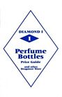 Diamond 1 Perfume Bottles Price Guide (Paperback) (UK IMPORT)