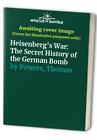 Heisenberg's War: The Secret History of the Germa... by Powers, Thomas Paperback