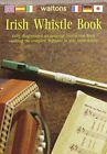 Walton's Irish Whistle Book by Walton Manufaturing Book The Fast Free Shipping