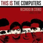 The Computers - This Is The Computers - The Computers CD M6VG The Economic Fast