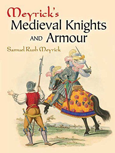 Meyrick's Medieval Knights and A... by Meyrick, Samuel Rush Paperback / softback - Picture 1 of 2