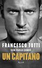 Un capitano by Totti, F Hardback Book The Fast Free Shipping