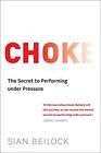 Choke by Beilock, Sian Paperback Book The Fast Free Shipping