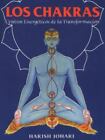 Los chakras: centros energ�ticos de la transformaci�n by Johari, Harish