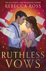 Ruthless Vows: Book 2 (Letters of Enchantment) by Ross, Rebecca Hardback Book