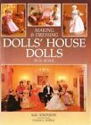 Making & Dressing Dolls' House Dolls : " In 1/12 Sca... by Sue Atkinson Hardback