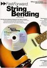 Fast Forward - String Bending: Riffs, Licks and Tricks... by Rooksby, Rikky Book