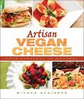 Artisan Vegan Cheese - Miyoko Schinner - Good