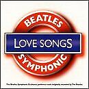 BEATLES SYMPHONIC ORCHESTRA - Beatles Symphonic Love Songs - CD - SEALED/NEW