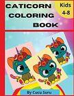 Caticorn Coloring Book by Suru, Cucu Paperback / softback Book The Fast Free