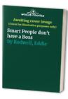 Smart People don't have a Boss by Rodwell, Eddie Paperback / softback Book The