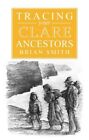 A GUIDE TO TRACING YOUR CLARE ANCESTORS By Brian Smith & Gerry Kennedy EXCELLENT