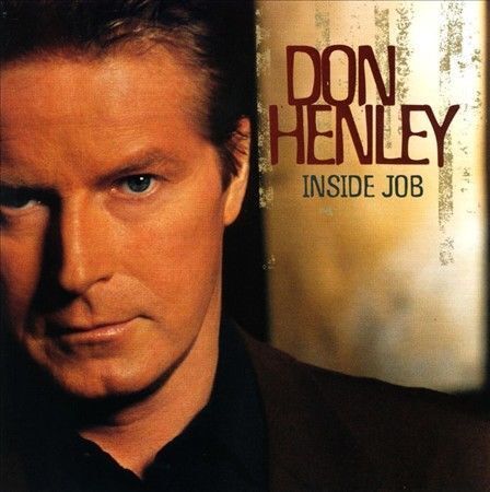 Inside Job by Don Henley (CD, May-2000, Warner Bros.)