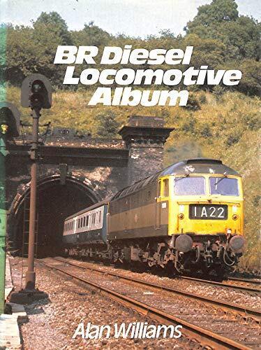 British Rail Diesel Locomotive Album by Williams, Alan Book The Fast Free - Picture 1 of 2