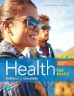 Health: The Basics (13th Edition) by Donatelle, Rebecca J.