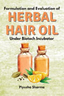 Piyusha Sharma Formulation and Evaluation of Herbal Hair (Paperback) (UK IMPORT)