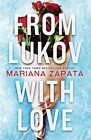 From Lukov with Love: The sensational... by Zapata, Mariana Paperback / softback