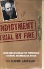 Indictment: Trial by Fire by Campbell, T.C. And McKay, Reg Paperback Book The