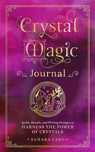 Crystal Magic Journal: Spells, Rituals, and Writing Prompts to Harness the Power - Picture 1 of 1