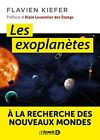 Les exoplanètes: À la recherche des nouveaux mondes by Kiefer, Flavien Book The