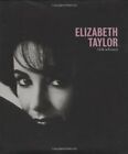 Elizabeth Taylor: A Life in Pictures by Yann-Brice Dherbier 1862058326 The Fast