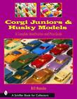 Bill Manzke Corgi Juniors and Husky Models (Paperback) (UK IMPORT)
