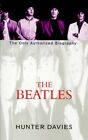 The "Beatles": The Only Authorized Biography by Davies, Hunter Paperback Book