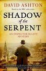 Shadow of the Serpent (Inspector McLevy 1) (Inspect... by David Ashton Paperback