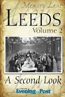 Memory Lane Leeds: Volume 2: A Second Look:... di Yorkshire Evening Po Paperback