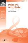 Swing Low, Sweet Wagen: Chor Octavo von Alfred Publishing (englisch) Taschenbuch