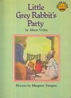 Little Grey Rabbit's Party (Colour Cubs) by Uttley, Alison Paperback Book The