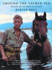 Around the Sacred Sea by Bull, Bartle 0862418461 The Fast Free Shipping