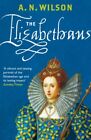 The Elizabethans by Wilson, A.N. Paperback / softback Book The Fast Free