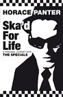 Ska'd for Life: A Personal Journey with The Specials by Panter, Horace Hardback