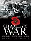 Charley's War: Underground and Over the Top v. 6 by Joe Colquhoun Hardback Book
