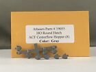 Athearn Parts - 8 Round Hatches for 55' Covered Hopper - # 19055 (Gray)